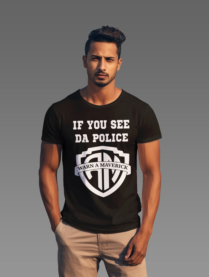 Men's If You see da police