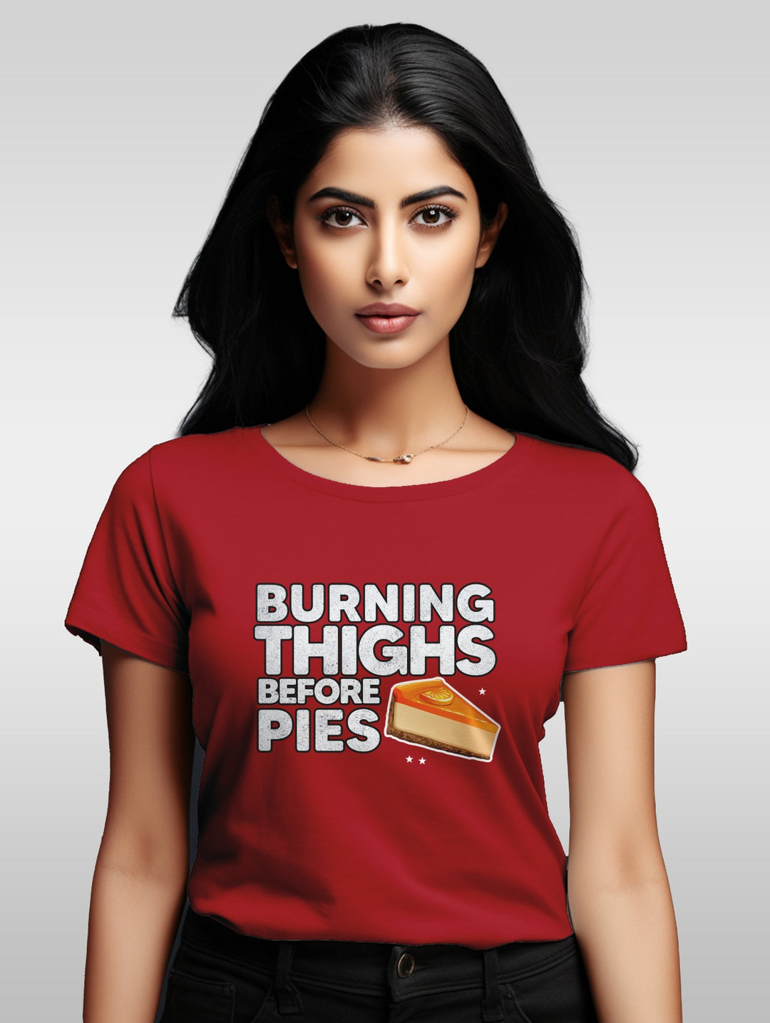 Women's Burning Thighs before Pies tee