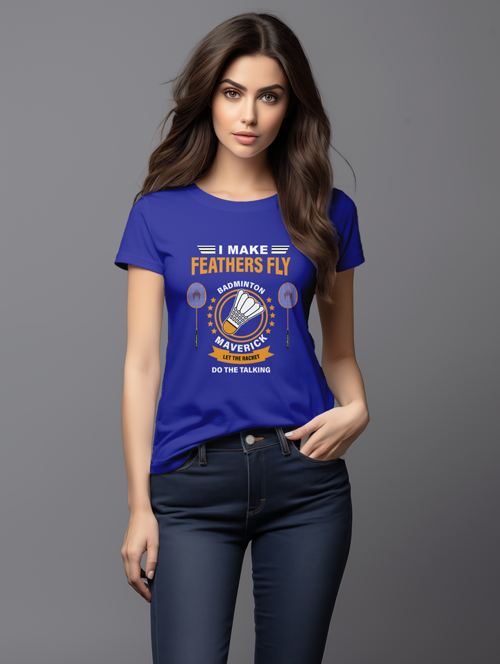 Women's I Make Feathers Fly tee