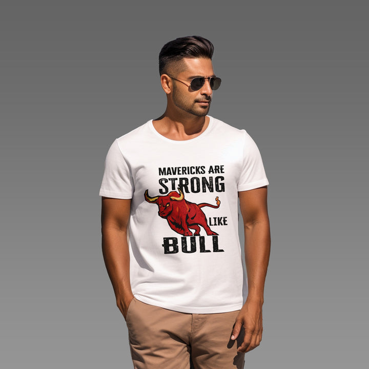 Men's Maverick are Strong like Bull tee